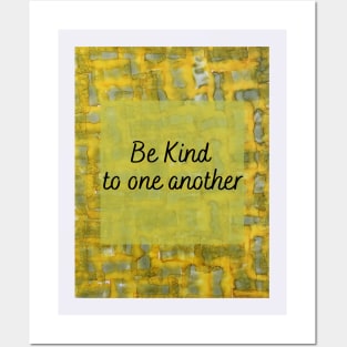 Be kind to one another Posters and Art